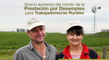 Aumentaron la prestación por desempleo para trabajadores rurales