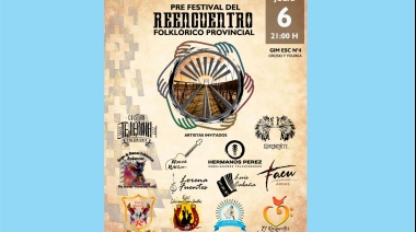 Se viene este sábado el Pre Festival del Reencuentro Folclórico Provincial