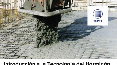 El INTI abre inscripciones para curso de Introducción a la Tecnología del Hormigón