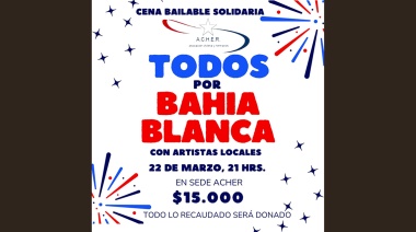 ACHER organiza cena bailable para ayudar a El Bolsón y Bahía Blanca