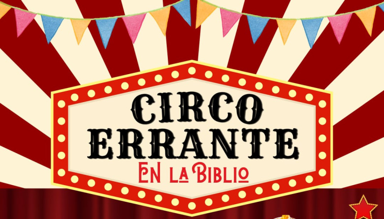 El “Circo Errante” llega este jueves a Río Grande