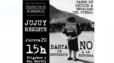 Esta tarde SUTEF y la Multisectorial convocan a manifestarse por Jujuy