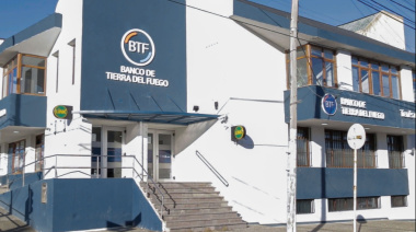 El BTF ajusta su política crediticia y mejora condiciones para PyMEs fueguinas