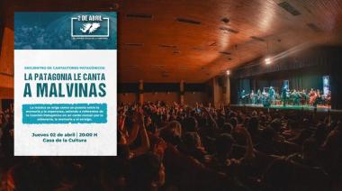 Casa de la Cultura: “La Patagonia le canta a Malvinas”