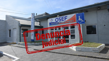 La Fiscalía de Estado denunció penalmente a la cúpula de la OSEF