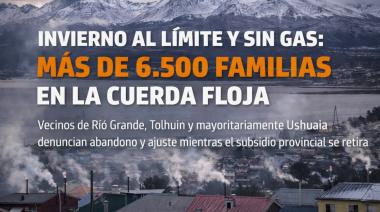 Invierno sin red y con tarifazos: más de 6.500 hogares al límite en Tierra del Fuego