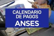 ANSES oficializó el cronograma de pagos de diciembre