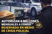 Autorizan $6 millones mensuales para investigaciones de la Policía